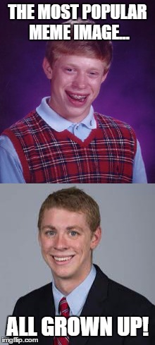 Shouldn't have used Bad Luck Brian too much | THE MOST POPULAR MEME IMAGE... ALL GROWN UP! | image tagged in bad luck brian,brock turner,stanford,scumbagrapist,rapist | made w/ Imgflip meme maker