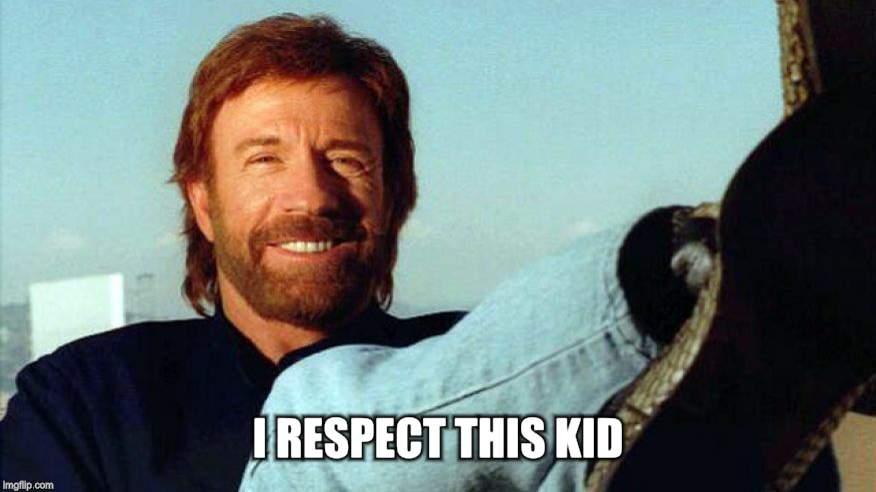 I RESPECT THIS KID | made w/ Imgflip meme maker
