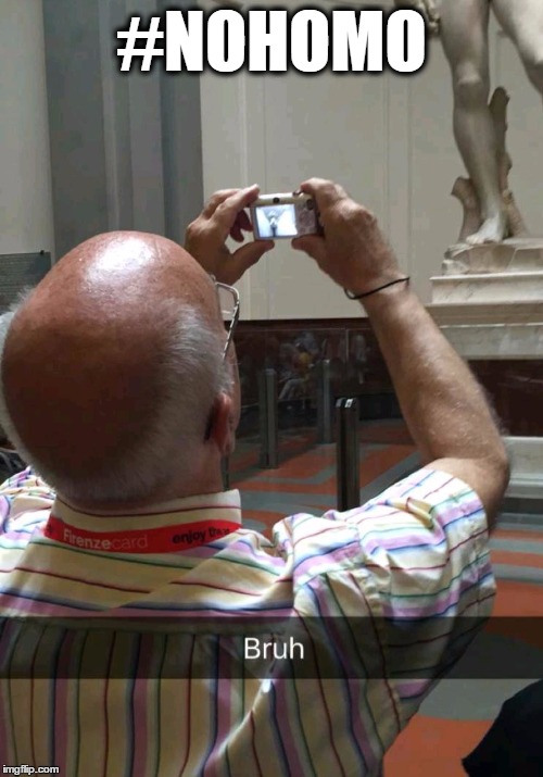 #nohomo | #NOHOMO | image tagged in funny | made w/ Imgflip meme maker
