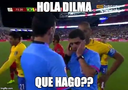 HOLA DILMA; QUE HAGO?? | made w/ Imgflip meme maker