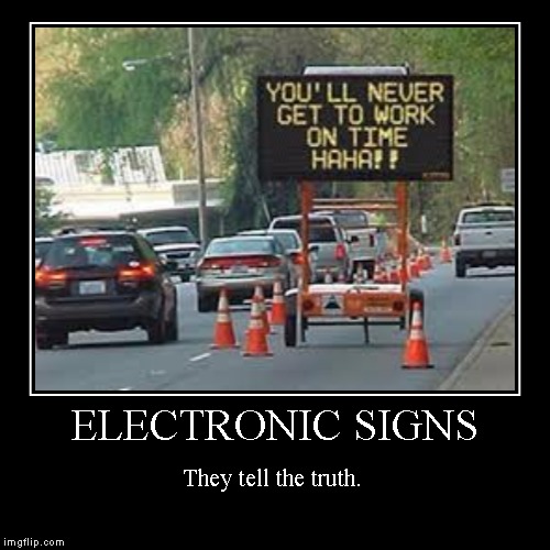 Smart construction workers. | image tagged in funny,demotivationals,roads,signs,sign,funny sign | made w/ Imgflip demotivational maker