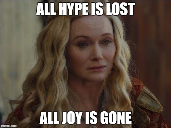 All_hope | ALL HYPE IS LOST; ALL JOY IS GONE | image tagged in all_hope | made w/ Imgflip meme maker