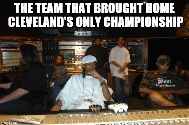 Bone Thugs | THE TEAM THAT BROUGHT HOME CLEVELAND'S ONLY CHAMPIONSHIP | image tagged in bone thugs | made w/ Imgflip meme maker