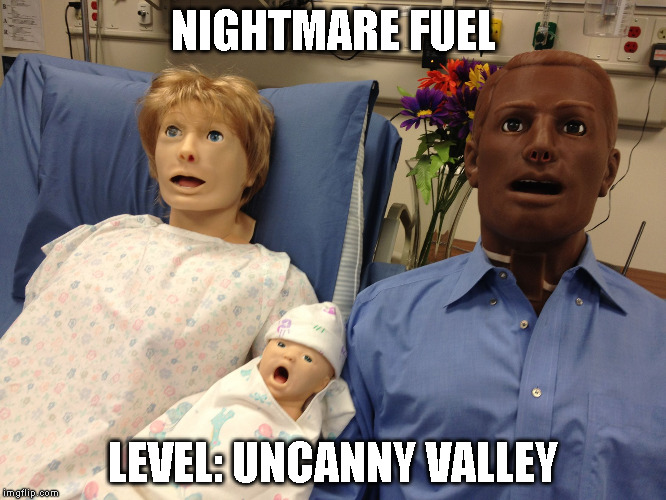 NIGHTMARE FUEL; LEVEL: UNCANNY VALLEY | image tagged in uncanny valley | made w/ Imgflip meme maker