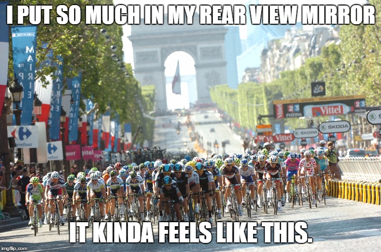 I PUT SO MUCH IN MY REAR VIEW MIRROR; IT KINDA FEELS LIKE THIS. | made w/ Imgflip meme maker