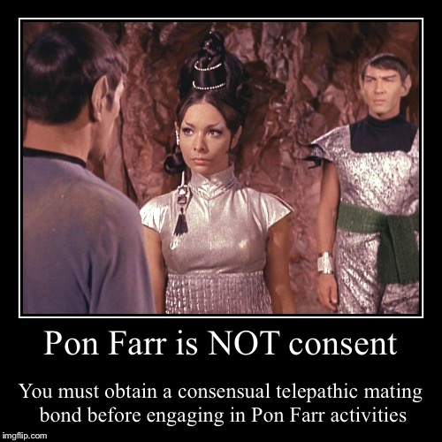 Pon Farr mating ritual | image tagged in funny,demotivationals | made w/ Imgflip demotivational maker