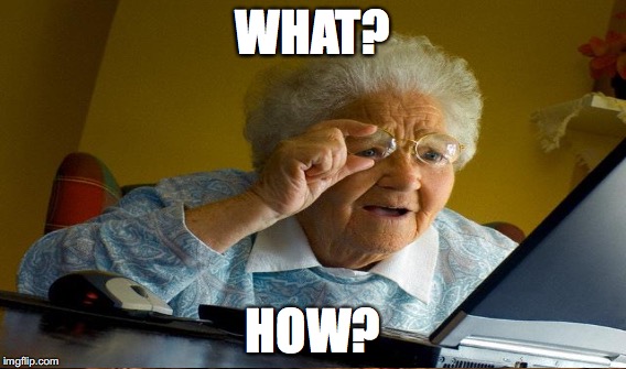 WHAT? HOW? | made w/ Imgflip meme maker