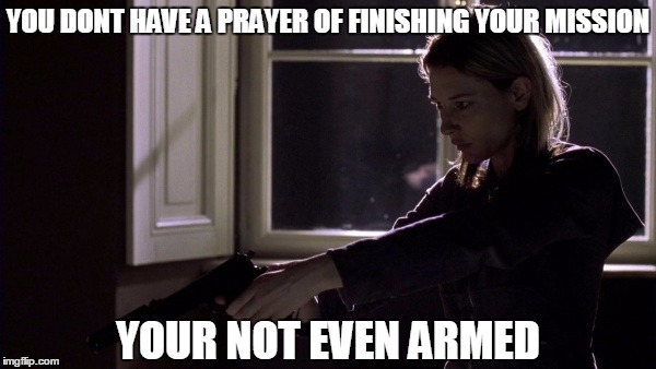 Cate Blanchett/The Boss | YOU DONT HAVE A PRAYER OF FINISHING YOUR MISSION; YOUR NOT EVEN ARMED | image tagged in mgs3,the boss,cate blanchett | made w/ Imgflip meme maker