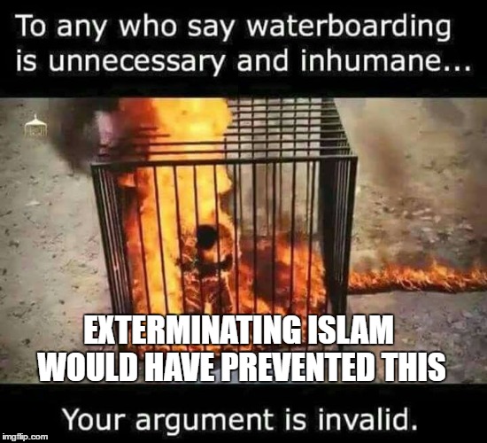 EXTERMINATING ISLAM WOULD HAVE PREVENTED THIS | made w/ Imgflip meme maker