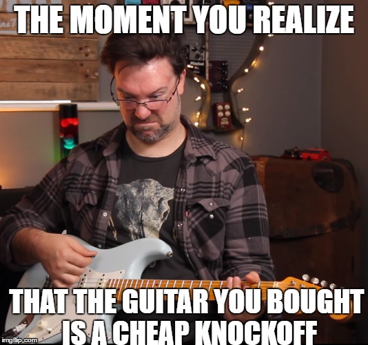 THE MOMENT YOU REALIZE; THAT THE GUITAR YOU BOUGHT IS A CHEAP KNOCKOFF | image tagged in rob,chapman,rob chapman,drop,therapy,drop therapy | made w/ Imgflip meme maker