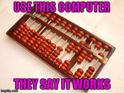 USE THIS COMPUTER THEY SAY IT WORKS | made w/ Imgflip meme maker