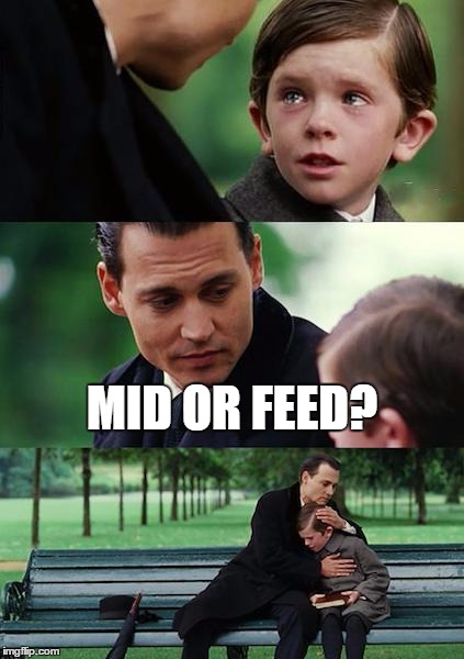 Finding Neverland | MID OR FEED? | image tagged in memes,finding neverland | made w/ Imgflip meme maker