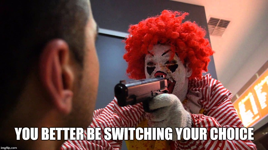 YOU BETTER BE SWITCHING YOUR CHOICE | made w/ Imgflip meme maker