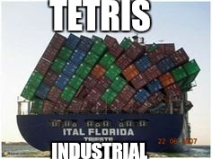 life skills | TETRIS INDUSTRIAL | image tagged in memes,tetris | made w/ Imgflip meme maker