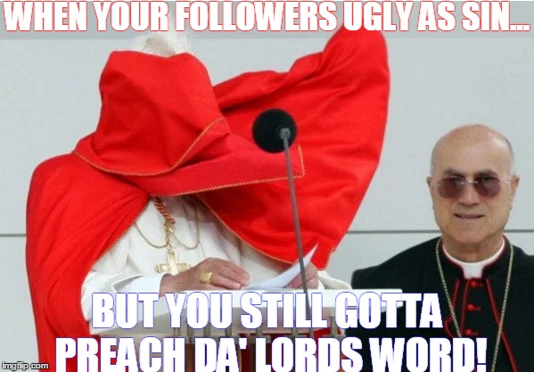Preachin Anyway | WHEN YOUR FOLLOWERS UGLY AS SIN... BUT YOU STILL GOTTA PREACH DA' LORDS WORD! | image tagged in preach,bible,ugly | made w/ Imgflip meme maker