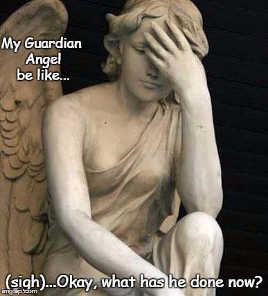 Exasperated Angel | My Guardian Angel be like... (sigh)...Okay, what has he done now? | image tagged in facepalm,angel,exasperated | made w/ Imgflip meme maker