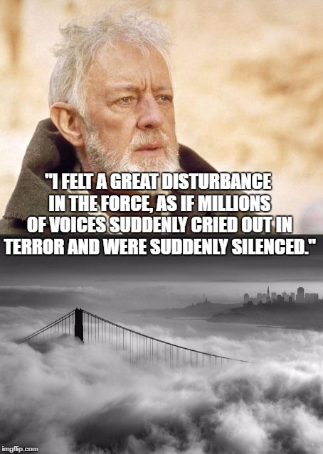3-3 | "I FELT A GREAT DISTURBANCE IN THE FORCE, AS IF MILLIONS OF VOICES SUDDENLY CRIED OUT IN TERROR AND WERE SUDDENLY SILENCED." | image tagged in golden state warriors,cleveland cavaliers,san francisco,cleveland,nba,nba finals | made w/ Imgflip meme maker
