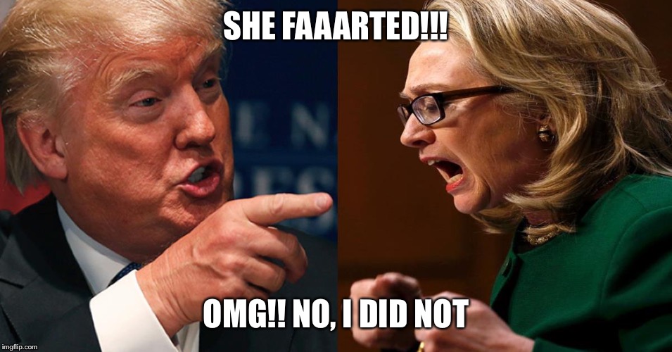 Politics | SHE FAAARTED!!! OMG!! NO, I DID NOT | image tagged in gas | made w/ Imgflip meme maker