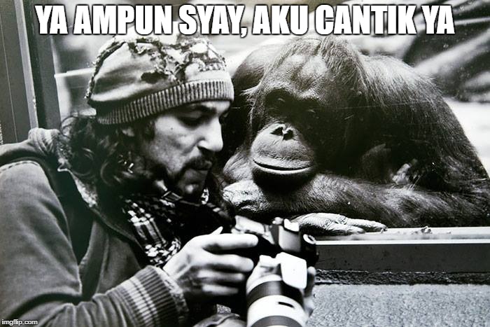 YA AMPUN SYAY, AKU CANTIK YA | made w/ Imgflip meme maker