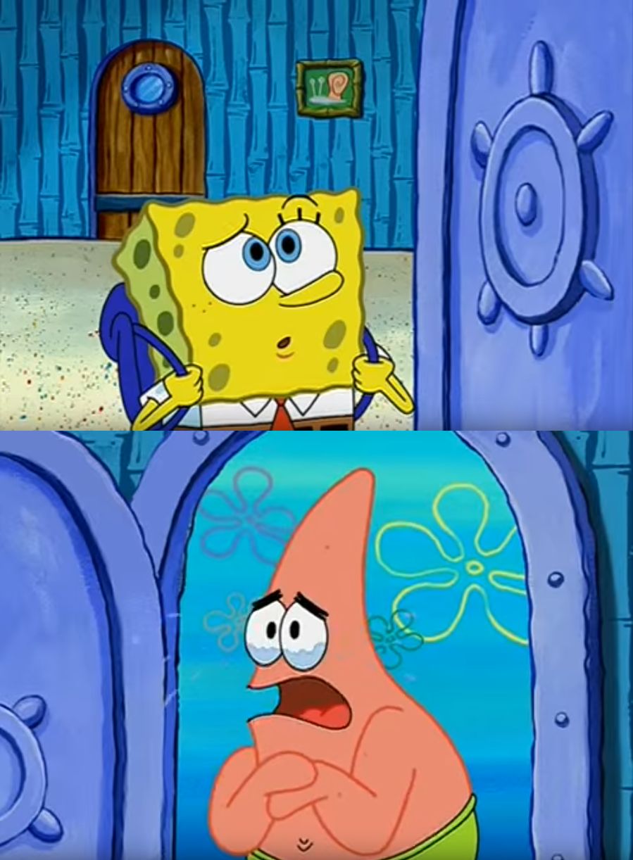High Quality Spongebob Wait for you to get back Blank Meme Template