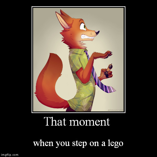 Legos are painful  | image tagged in funny,demotivationals,funny memes,legos,zootopia,pain | made w/ Imgflip demotivational maker