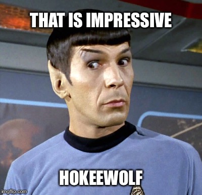 THAT IS IMPRESSIVE HOKEEWOLF | made w/ Imgflip meme maker