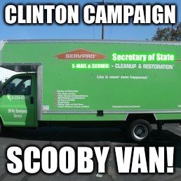 Like it never even happened! | CLINTON CAMPAIGN; SCOOBY VAN! | image tagged in meme,drsarcasm,clinton,e-mails,server,servepro | made w/ Imgflip meme maker