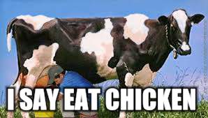 I SAY EAT CHICKEN | made w/ Imgflip meme maker