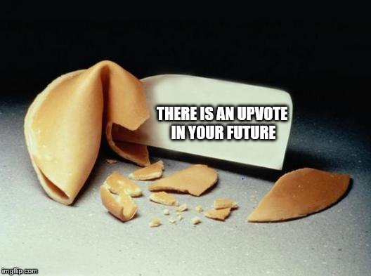 Fortune Cookie: The fortune every Memer wants to get | THERE IS AN UPVOTE IN YOUR FUTURE | image tagged in fortune cookie,memes,funny,imgflip,food,good luck | made w/ Imgflip meme maker