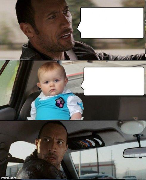 High Quality The Rock Driving Dad Joke Baby Blank Meme Template