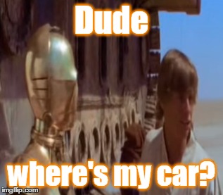 Dude where's my car? | made w/ Imgflip meme maker