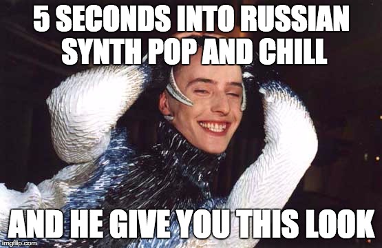 5 SECONDS INTO RUSSIAN SYNTH POP AND CHILL; AND HE GIVE YOU THIS LOOK | image tagged in vitas,netflixandchill,giveyouthislook,weirdrussiansinger,russian,dankmeme | made w/ Imgflip meme maker