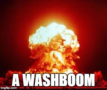 A WASHBOOM | made w/ Imgflip meme maker