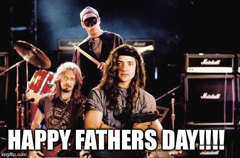 HAPPY FATHERS DAY!!!! | image tagged in stoned | made w/ Imgflip meme maker