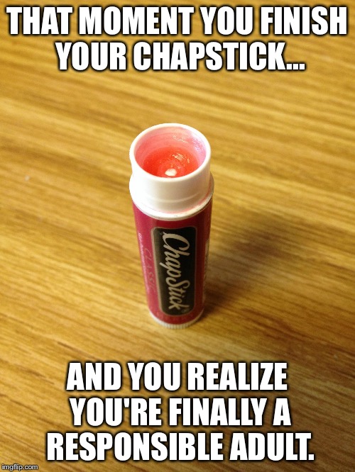 Finished Chapstick - Imgflip