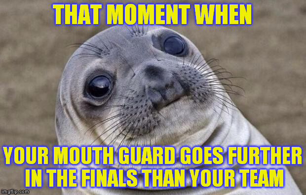 Warriors... Come Out And Play... | THAT MOMENT WHEN; YOUR MOUTH GUARD GOES FURTHER IN THE FINALS THAN YOUR TEAM | image tagged in memes,awkward moment sealion,golden state warriors,record | made w/ Imgflip meme maker
