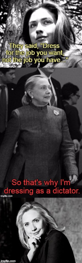 Hillary Dictator meme 2nd draft | image tagged in memes,hillary clinton | made w/ Imgflip meme maker