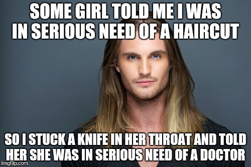 Image tagged in guy with long hair,funny meme,funny,memes - Imgflip