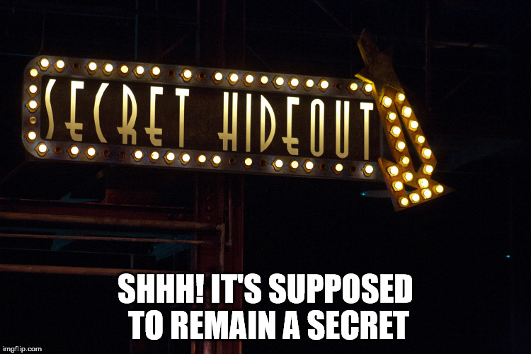 SHHH! IT'S SUPPOSED TO REMAIN A SECRET | made w/ Imgflip meme maker