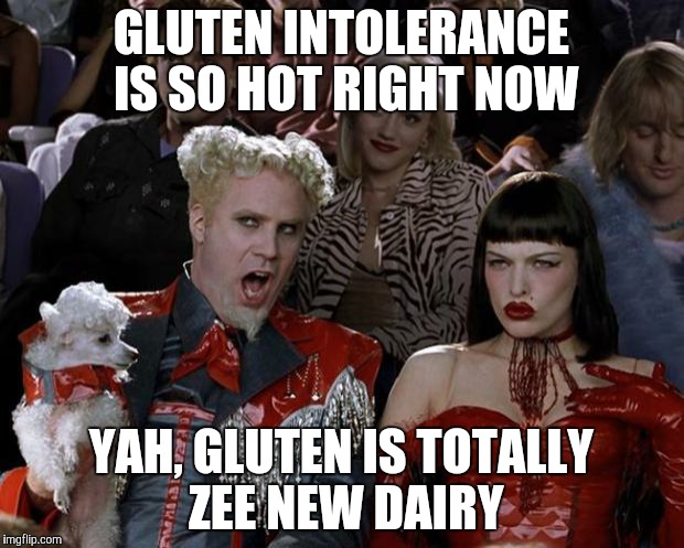 Forget Dairy Intolerance Imgflip