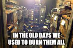 IN THE OLD DAYS WE USED TO BURN THEM ALL | made w/ Imgflip meme maker