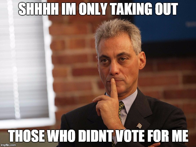 Chicago Records 300th Homicide | SHHHH IM ONLY TAKING OUT; THOSE WHO DIDNT VOTE FOR ME | image tagged in chicago,homicide | made w/ Imgflip meme maker