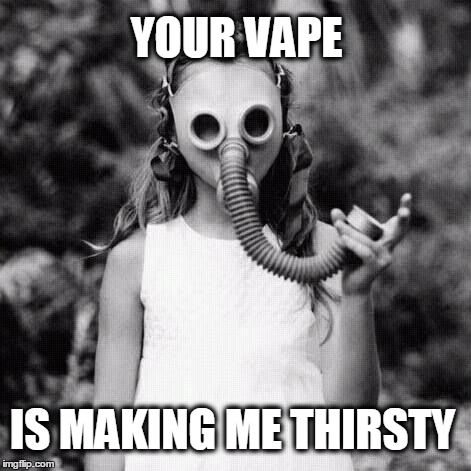 YOUR VAPE; IS MAKING ME THIRSTY | image tagged in vape,vaping,seinfeld,what if i told you | made w/ Imgflip meme maker