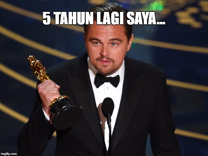 5 TAHUN LAGI SAYA... | made w/ Imgflip meme maker