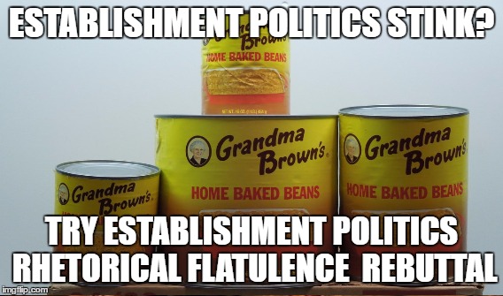 Pump Up the Volume | ESTABLISHMENT POLITICS STINK? TRY ESTABLISHMENT POLITICS RHETORICAL FLATULENCE  REBUTTAL | image tagged in dnc,clinton | made w/ Imgflip meme maker