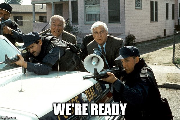 WE'RE READY | made w/ Imgflip meme maker