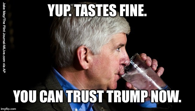 YUP. TASTES FINE. YOU CAN TRUST TRUMP NOW. | made w/ Imgflip meme maker