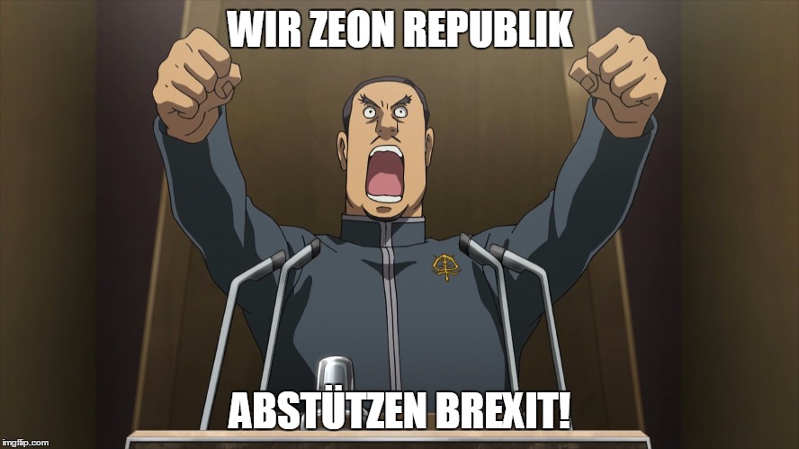 Kidou Senshi Gundam: The Origin | WIR ZEON REPUBLIK; ABSTÜTZEN BREXIT! | image tagged in kidou senshi gundam the origin | made w/ Imgflip meme maker