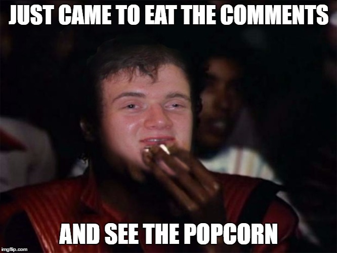 Just came to eat the comms and see the popcorn | JUST CAME TO EAT THE COMMENTS; AND SEE THE POPCORN | image tagged in drunk michael cinema,meme,memes,funny,drunk,michael jackson popcorn | made w/ Imgflip meme maker