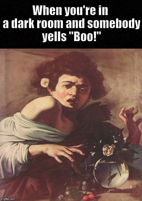 Some people play too much! | When you're in a dark room and somebody yells "Boo!" | image tagged in funny memes,boo,scared,woman | made w/ Imgflip meme maker